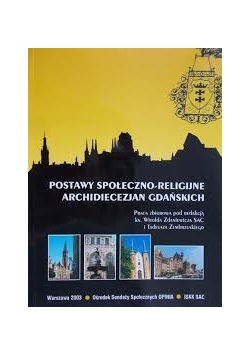 Postawy społeczno religijne Archidiecezji Gdańskiej
