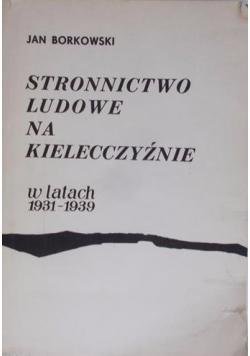 Stronnictwo ludowe na Kielecczyźnie w latach 1931 - 1939