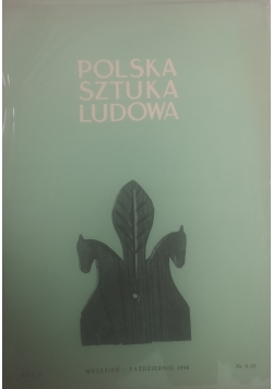 Polska sztuka ludowa rok II nr. 9 i 10