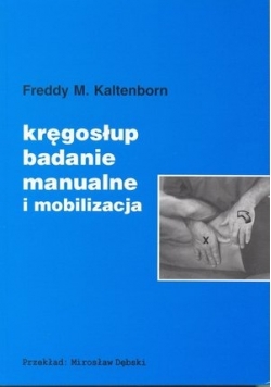 Kręgosłup. Badanie manualne i mobilizacja