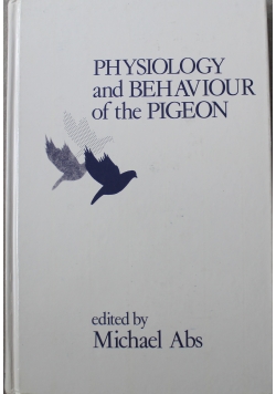 Physiology and Behaviour of the Pigeon