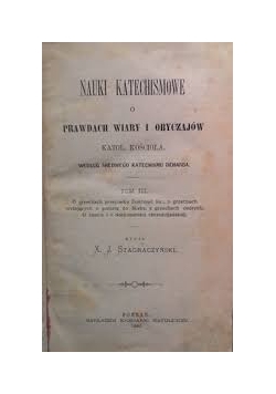 Nauki Katechizmowe o Prawdach wiary i obyczajów,1896r.