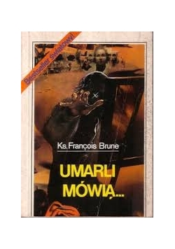 Umarli mówią ...