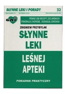 Słynne leki leśnej apteki