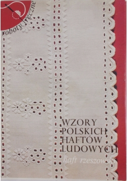 Wzory Polskich Haftów Ludowych haft rzeszowski
