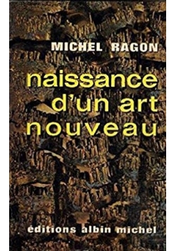 Naissance d'un art nouveau
