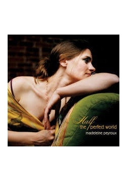 Half the perfect world Madeleine Peyroux, CD