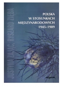 Polska w stosunkach międzynarodowych 1945 1989