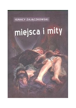 Miejsca i mity