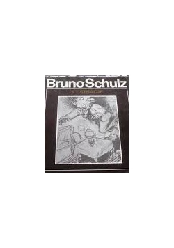 Bruno Schulz. Ilustracje