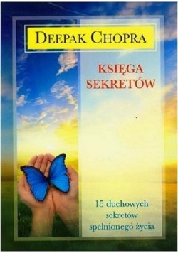 Księga sekretów. 15 duchowych sekretów spełnionego