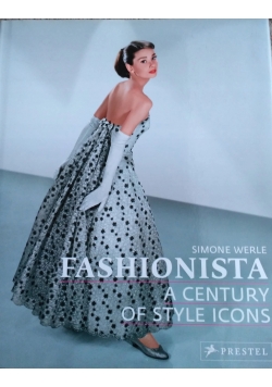 Fashionista a century of style icons