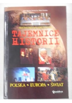 Tajemnice historii: Polska, Europa, Świat