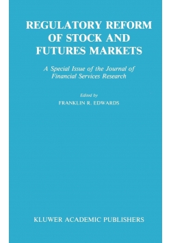Regulatory Reform of Stock and Futures Markets