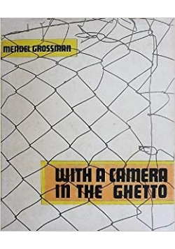 With a camera in the Ghetto