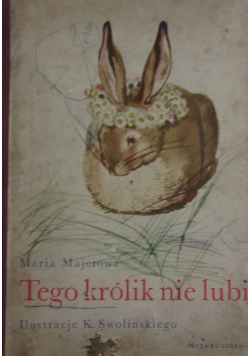 Tego królik nie lubi