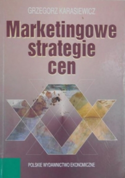 Karasiewicz Grzegorz - Marketingowe strategie cen