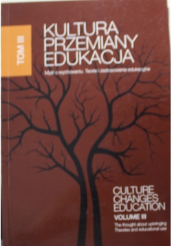 Kultura przemiany edukacja tom  3