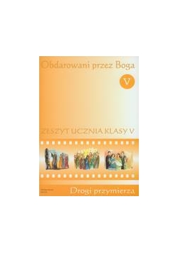 Katechizm SP 5 Obdarowani przez Boga ćwiczenia WAM