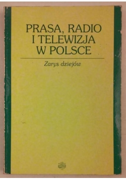 Prasa, radio i telewizja w Polsce