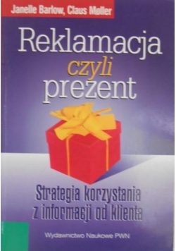 Reklamacja czyli prezent