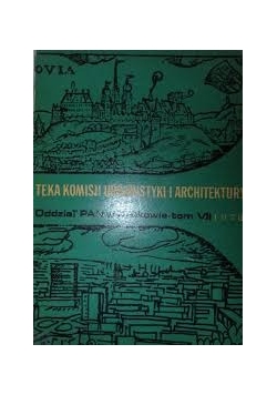 Teka komisji urbanistyki i architektury. Tom VII