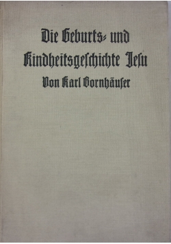 Die Geburts und kindheitsgeschichte Jesu, 1930 r.