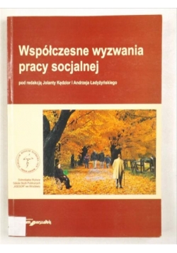 Współczesne wyzwania pracy socjalnej