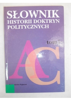 Słownik historii doktryn politycznych, Tom I