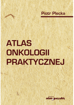 Atlas onkologii praktycznej