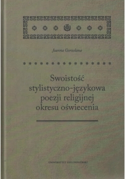 Swoistość stylistyczno językowa poezji religijnej okresu oświecenia