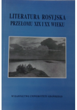 Literatura Rosyjska przełomu XIX i XX wieku