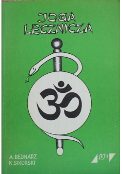 Joga Lecznicza jako sposób na zdrowie fizyczne psychiczne i duchowe