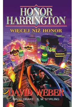 Honor Harrington. Więcej niż Honor