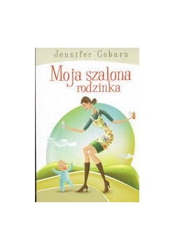Moja szalona rodzinka
