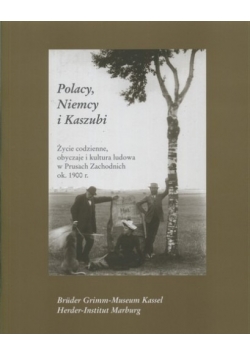 Polacy , Niemcy i Kaszubi