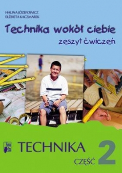 Technika SP 4-6 Technika Wokół Ciebie ćw. cz.2  NE