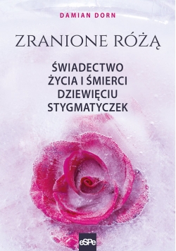 Zranione Różą.