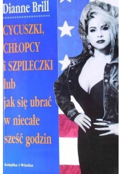 Cycuszki, chłopcy i szpileczki lub jak się ubrać w niecałe sześć godzin