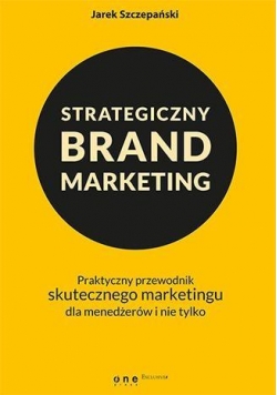 Strategiczny brand marketing.