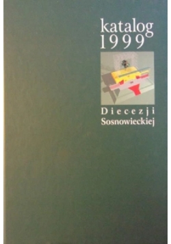 Katalog Diecezji Sosnowieckiej 1999
