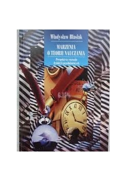 Marzenia o teorii nauczania