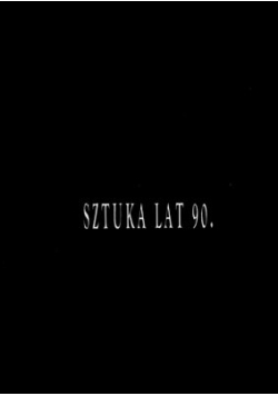 Sztuka Lat 90