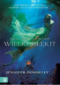 Saga Ognia i Wody Wielki Błękit