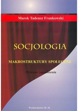 Socjologia makrostruktury społeczne