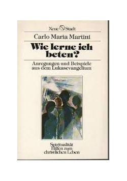 Wie lerne ich beten ?