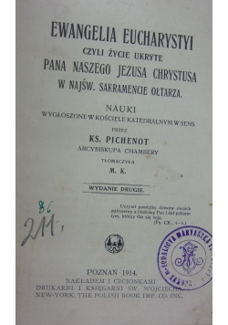 Ewangelia Eucharystyi czyli życie ukryte Pana Naszego Jezusa Chrystusa, 1914r.