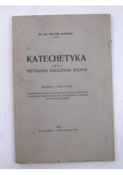 Katechetyka czyli metodyka nauczania religji, 1929 r.