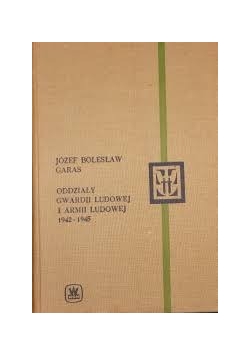 Oddziały Gwardii udowej i Armii Ludowej 1942-1945