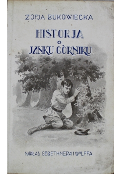 Historja o Janku Górniku 1925 r.